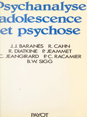 cover image of Psychanalyse, adolescence et psychose